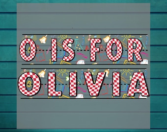 May include: DTF heat transfer design with the text "O IS FOR OLIVIA" in a red and white checkered pattern. The design includes school-themed graphics and is ready to press.