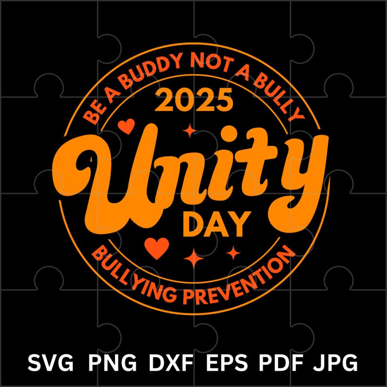 Unity Day 2025 SVG PNG Be a Buddy Not a Bully Stop Bullying, End ...