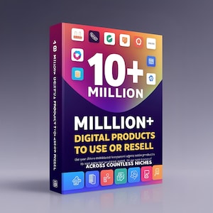 May include: A colorful graphic with the text "10+ Million Million+ Digital Products to Use or Resell" and a variety of icons representing different types of digital products. Get your digital materials from countless niches.