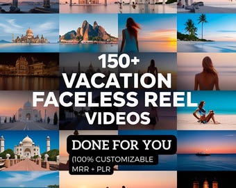 Best 150+ vacation faceless reel videos I instantly downloadable video I Canva Editable I Mrr + Plr I Done For You