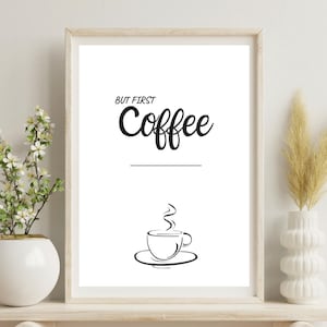 But First Coffee Poster – Digital Download | Coffee Wall Art for the Kitchen | Quote Poster | Modern Coffee Decor to Print