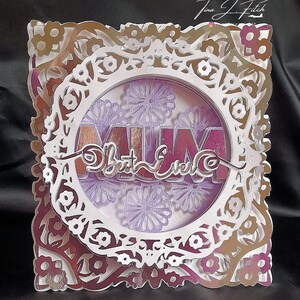 Best Ever Mum Leuchten karte TF0615. Plotterdateien SVG, Silhouette Cameo, ScanNCut, Cricut