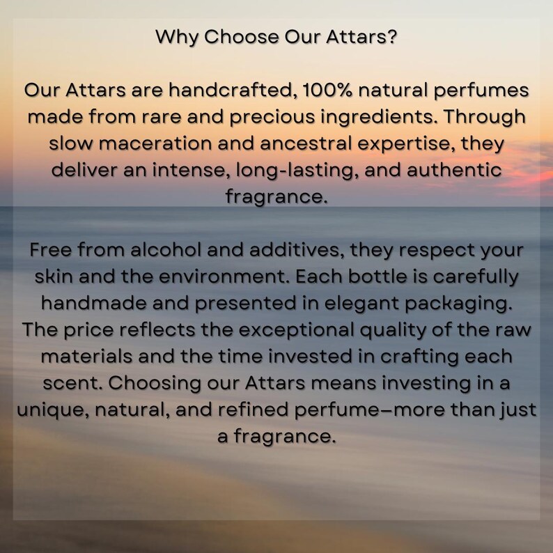 May include: Text on a gradient background reads "Why Choose Our Attars?" followed by details about handcrafted, natural perfumes made with rare ingredients. The text highlights the intense, long-lasting fragrance and the absence of alcohol and additives.