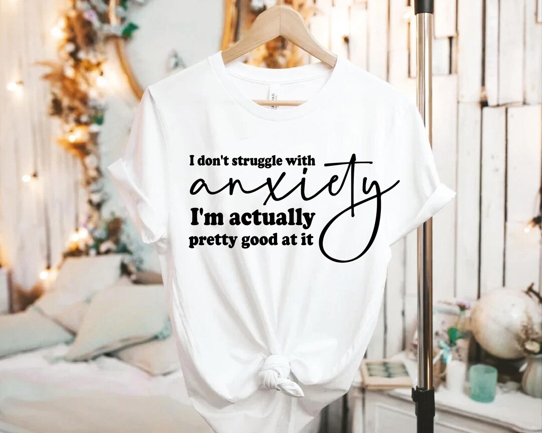 Funny, Sarcastic Anxiety Quote Svg Png for Shirts, Hoodies, Witty ...