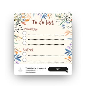 May include: A printable to-do list with a floral design. The list is divided into two sections: "Priorities" and "Autres". The text "To do list" is at the top of the page. The text "To do list de printemps" is at the bottom of the page.