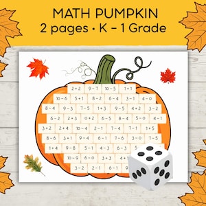Puede incluir: Una hoja de ejercicios de matemáticas titulada MATH PUMPKIN 2 pages K-1 Grade con una ilustración de una calabaza naranja llena de ecuaciones de suma y resta, acompañada de un dado blanco de seis caras con puntos negros.
