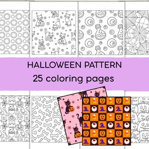 May include: A collection of 25 Halloween pattern coloring pages featuring black and white line art designs of cats, pumpkins, spider webs, potions, and bones, with two colored examples showing cats and pumpkins in orange and purple.