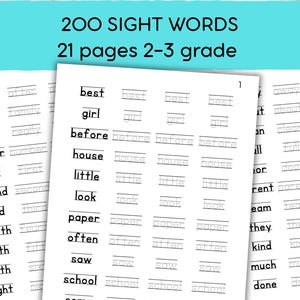 May include: A set of educational worksheets titled 200 SIGHT WORDS 21 pages 2-3 grade. The pages feature columns of black printed words followed by three rows of light grey dashed-line text for tracing, including words like best, girl, and house.
