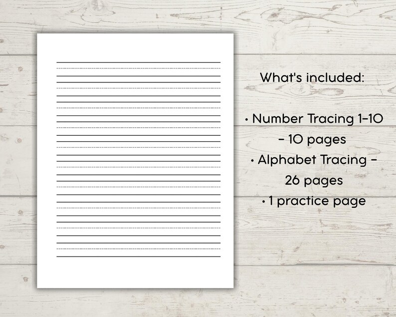 May include: A white sheet of paper with black horizontal lines for handwriting practice. The text on the right reads: What's included: Number Tracing 1-10 - 10 pages, Alphabet Tracing - 26 pages, 1 practice page. The paper has a clean white background.