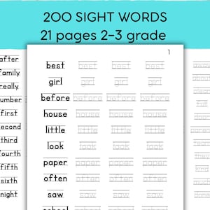 May include: A set of educational worksheets titled 200 SIGHT WORDS 21 pages 2-3 grade. The pages feature columns of words like best, girl, before, house, little, look, paper, often, saw, and school, with lines for tracing and practice.