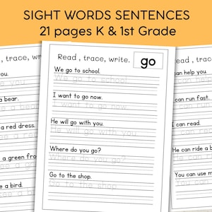 Può includere: Set di fogli di lavoro educativi intitolato SIGHT WORDS SENTENCES 21 pages K & 1st Grade. Le pagine presentano testo nero su carta bianca con righe per leggere, tracciare e scrivere frasi. La pagina centrale si concentra sulla parola go.