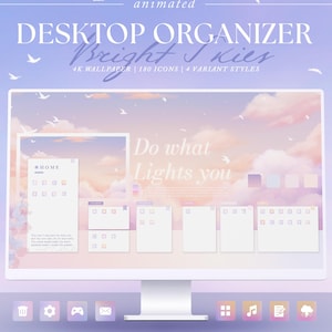 Może przedstawiać: Monitor komputera wyświetla organizer pulpitu z motywem pastelowego nieba. Ekran pokazuje tapetę z chmurami i ptakami oraz tekst "DESKTOP ORGANIZER Bright Skies". Interfejs zawiera ikony i frazę "Do what Lights you".