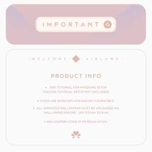 K&ouml;nnte beinhalten: Eine rosa und wei&szlig;e Grafik mit dem Text "IMPORTANT" in einer Suchleiste mit einem Lupensymbol. Der Text "WELCOME AIRLUME" befindet sich unterhalb der Suchleiste. Der Text "PRODUCT INFO" ist in einer gr&ouml;&szlig;eren Schriftgr&ouml;&szlig;e. Der Text unter "PRODUCT INFO" enth&auml;lt Informationen &uuml;ber ein PDF-Tutorial f&uuml;r die Windows-Installation, Symbole, die mit Windows und Mac kompatibel sind, und animierte Hintergrundbilder, die &uuml;ber "WALLPAPER ENGINE" auf Steam hochgeladen werden m&uuml;ssen, um zu funktionieren. Der Text gibt auch an, dass die Hintergrundbilder in 4K-Aufl&ouml;sung verf&uuml;gbar sind.