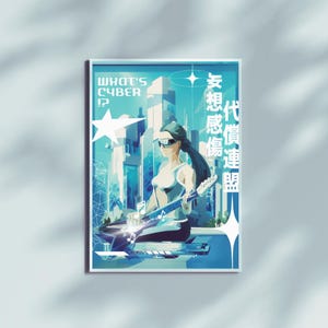 Puede incluir: Un póster azul y blanco con una mujer tocando la guitarra en una ciudad futurista. El texto en el póster dice "What's Cyber?" y "What's the Future?"