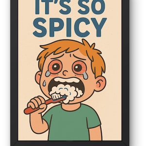 Póster divertido de un niño cepillando sus dientes / Arte mural humorístico con pasta de dientes de menta "Es muy picante"