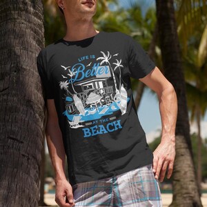 Life Is Better at the Beach Shirt | Unisex Summer Beach Adults & Kids Tee | Coastal Vacation | Ocean Lover Gift | Caribbean Summer Vacation