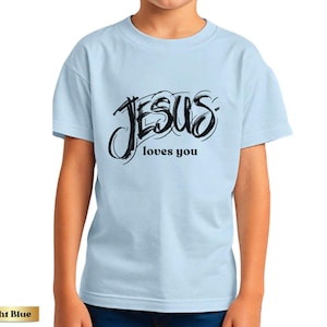Jesus Loves You Kids Christian T-Shirt: Everyday Faith Tee