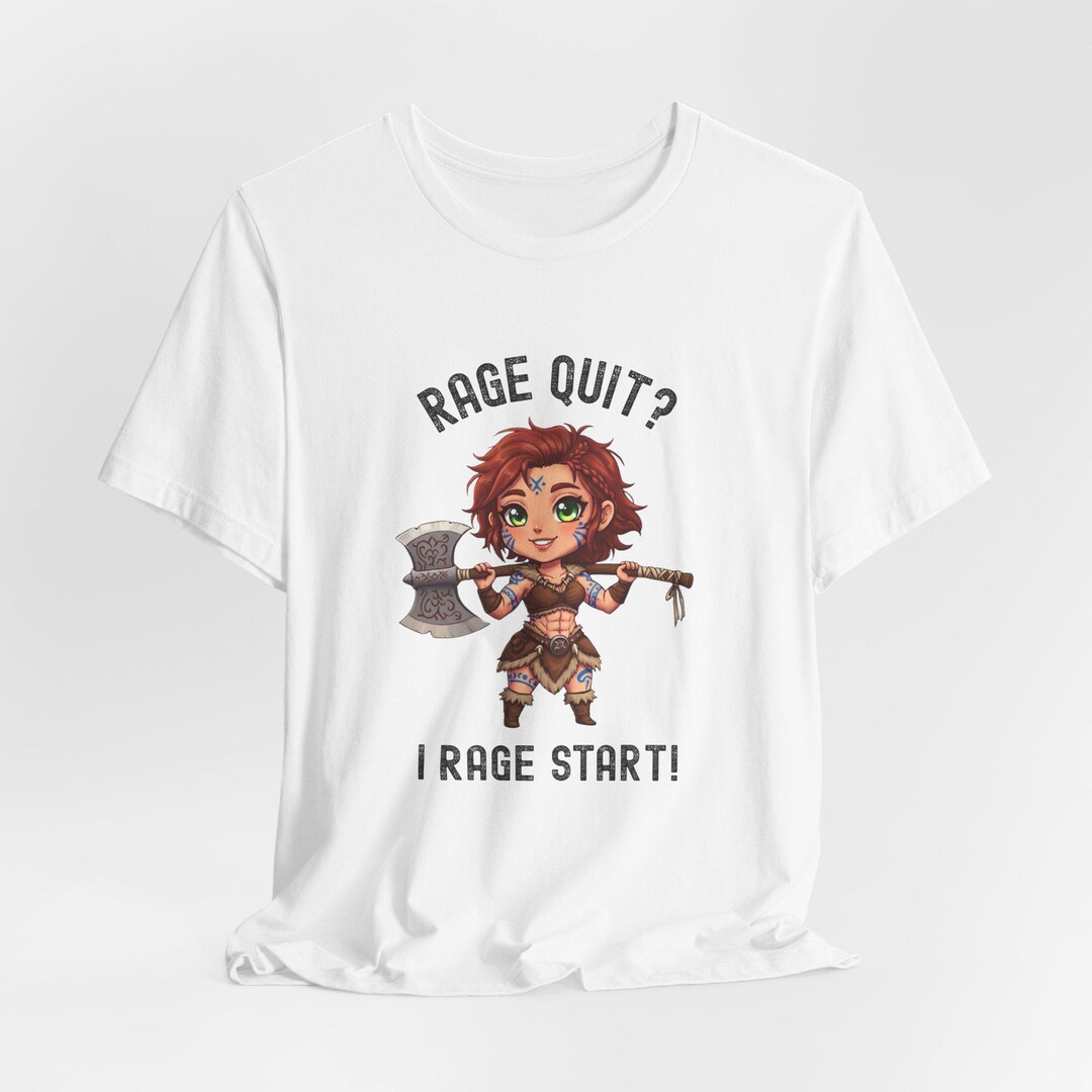 DND Barbarian Rage Quit? I Rage Start, Funny DND Shirt, Unisex T-shirt ...