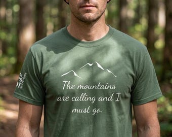 Mountains Are Calling Shirt, John Muir Quote Hiking Tee