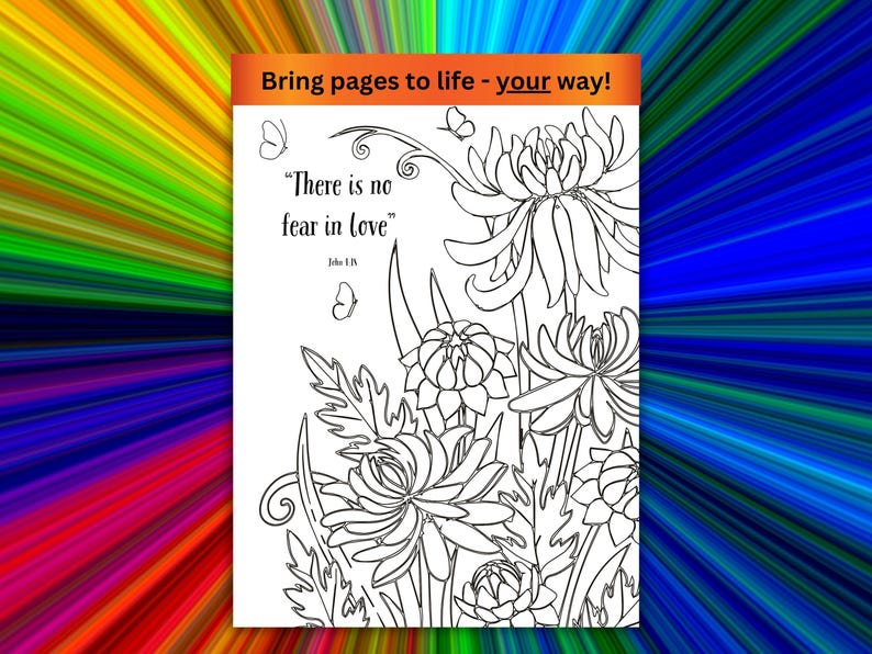 Puede incluir: P&aacute;gina para colorear floral en blanco y negro con el texto "There is no fear in love" y "Bring pages to life - your way!". La imagen presenta dibujos detallados de flores y mariposas.