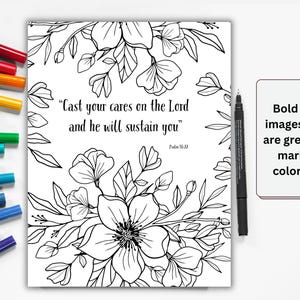 Puede incluir: P&aacute;gina para colorear floral en blanco y negro con el texto "Cast your cares on the Lord and he will sustain you." Un marcador negro y marcadores de colores est&aacute;n al lado de la p&aacute;gina. La p&aacute;gina tambi&eacute;n tiene el texto "Bold line images that are great for marker coloring!"
