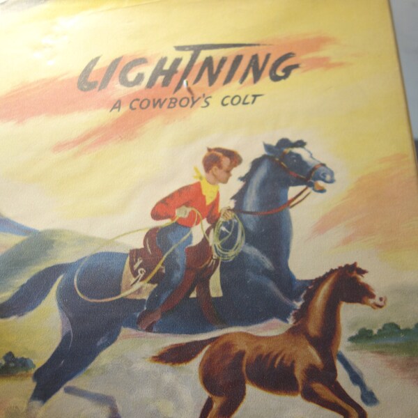 Lighting, A Cowboy's Colt by Bill and Bernard Martin 1948 Very Good Condition Original Dust Jacket story about boy and his horse