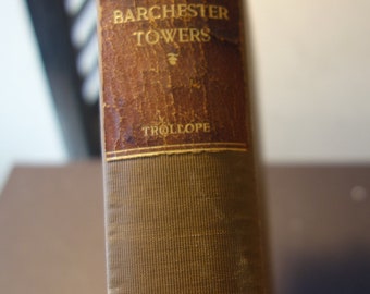 Anthony Trollope Barchester Towers 1902 the Century publishers Antique Illustrated Book gift for readers librarians collectors English novel