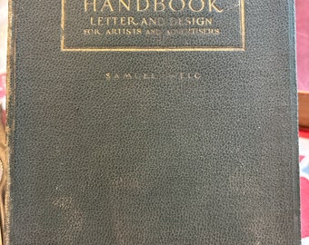 Studio Handbook Design Samuel Welo 1927 First Edition About Letter and Design  | Typefaces Hand illustrated | For artists designers Rare