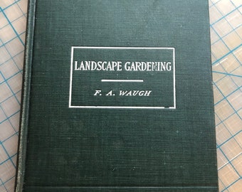 Frank Waugh Landscape Gardening 1912 First edition Advice for Gardeners Rare reference Plans photographs Advice