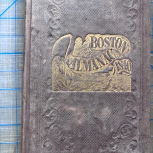 Boston Almanac 1840 Antike von SN Dickinson Herausgegeben von Thomas Groom.