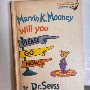 Marvin K. Mooney Bitte geh jetzt! von Dr. Seuss 1972, Erstausgabe Kinderbuch