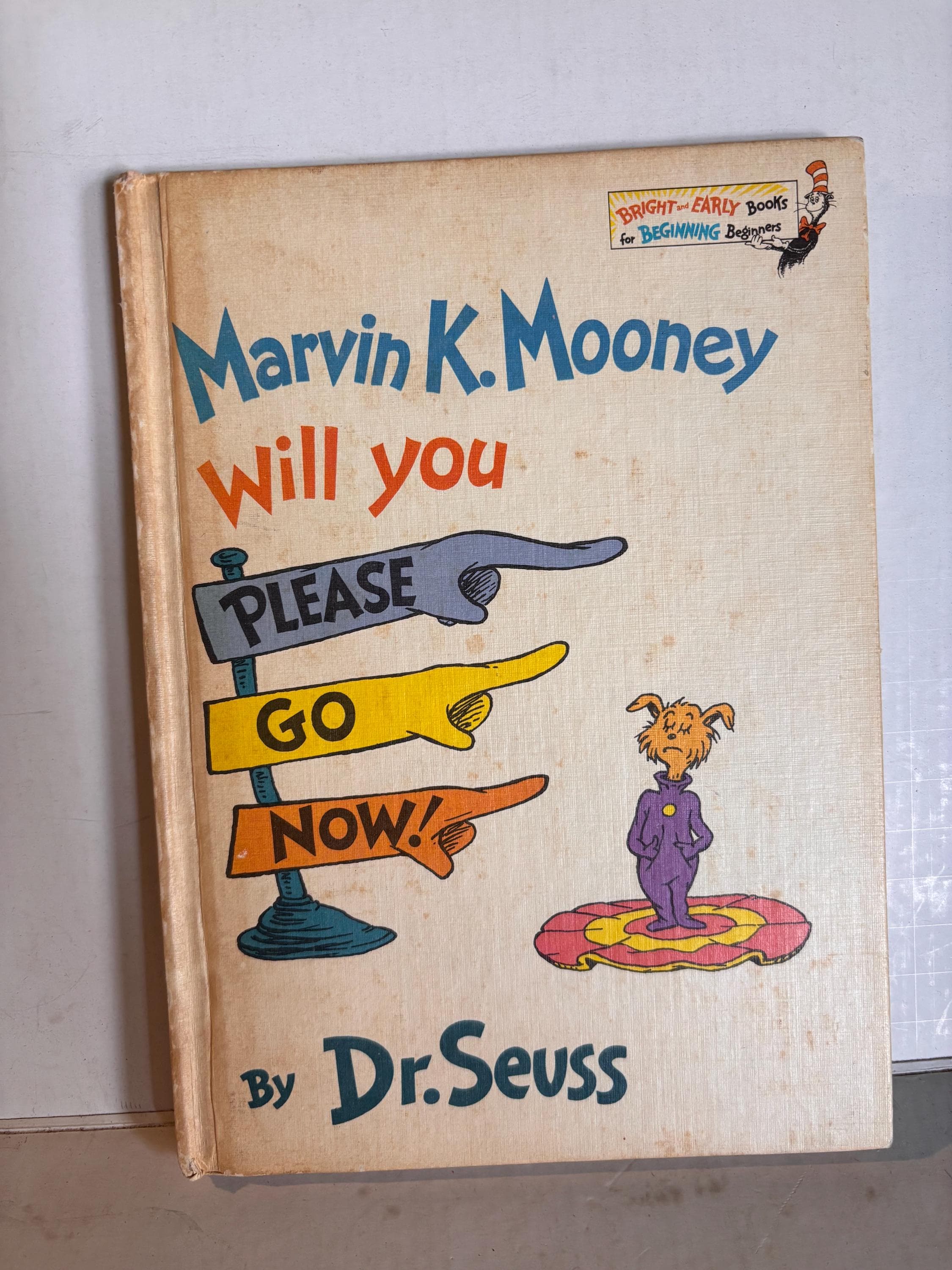 Marvin K. Mooney Will You Please Go Now! by Dr Seuss 1972, First