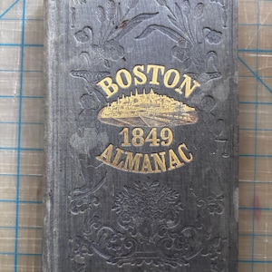 Boston Almanac 1849 Antique von SN Dickinson Herausgegeben von Thomas Groom Gut erhaltene Antike Komplett mit ausklappbarer Karte.