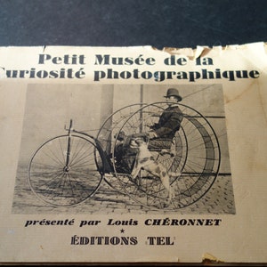 Petit Musee de la Curiosite Photographique by Louis Cheronnet 1945 paperback French edition Lots of black and white photographs