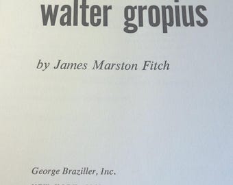 Walter Gropius by James M Fitch Architect Monograph Masters of Art Illustrated Hardcover 1960 First edition Bauhaus International Style