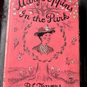 Mary Poppins in the Park by P L Travers - 1952 First American Edition  | Hardcover with Dust Jacket | Illustrated | For kids of all ages