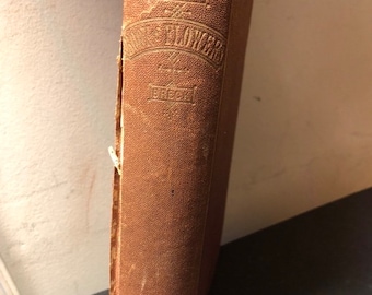 Gardening Book Breck’s Book of Flowers 1866 New edition Lovely antique book Advice about plants and designing Gardens Great gift