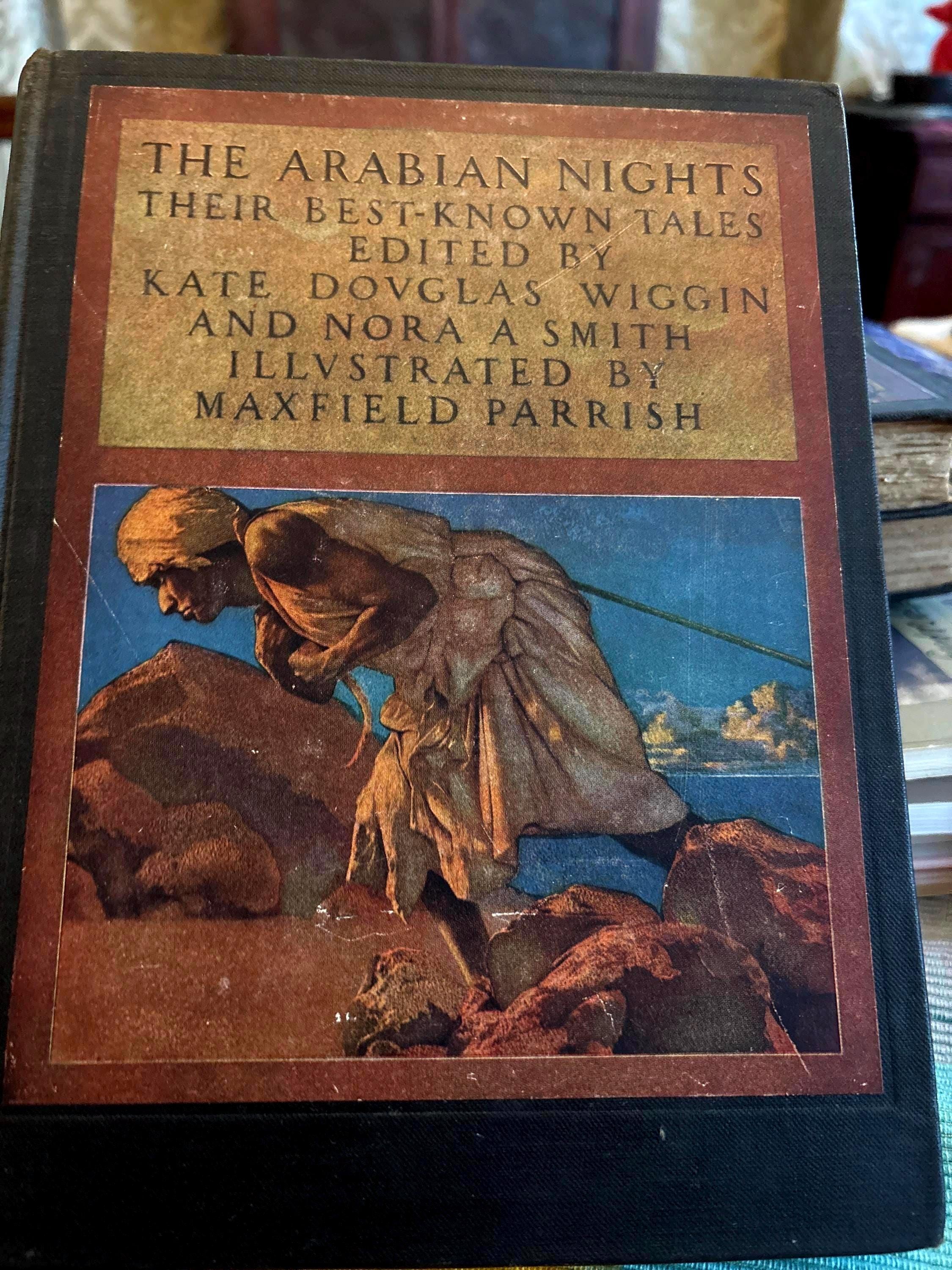 1921 the Arabian Nights Edited by Kate Douglas Wiggin and Nora A