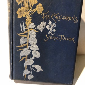 The Children's Year Book d'Edith Emerson Forbes 1894 Première édition illustrée : Méditations quotidiennes pour la jeunesse Livre ancien à couverture rigide, XIXe siècle