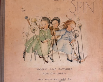 Spin Top Spin: E Alecrim e Tomilho. Poemas e Ilustrações para Crianças. Ilustrado por Elsa Eisgruber, 1929. Primeira Edição.