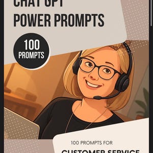 Puede incluir: Ilustración que promociona "Chat GPT Power Prompts" para servicio al cliente y soporte. La imagen presenta a una persona sonriente con auriculares y gafas. El texto incluye "100 Prompts" y "100 Prompts para servicio al cliente y soporte."