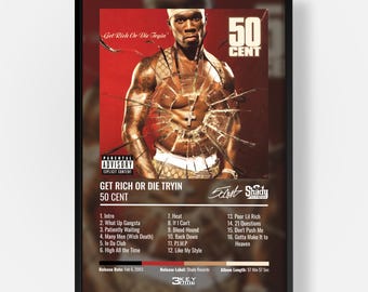 May include: A framed poster featuring the 50 Cent album Get Rich Or Die Tryin. The artwork shows a shirtless individual behind shattered glass, with the text 50 Cent, Parental Advisory, and a tracklist from 1 to 16. The background is red.