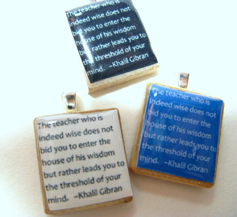 The teacher who is indeed wise white Khalil Gibran Scrabble tile image 3