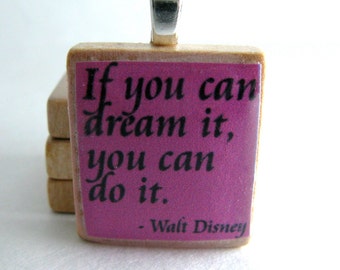Walt Disney quote - If you dream it you can do it - Scrabble tile in violet