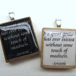 Aristotle quote Great genius and madness black Scrabble tile image 3