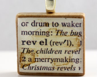 Revel - vintage dictionary Scrabble tile pendant - merrymaking Christmas