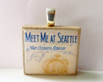 Meet Me At Seattle  - vintage Seattle sheet music Scrabble tile pendant
