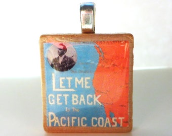 Let Me Get Back to the Pacific Coast - vintage sheet music Scrabble tile pendant