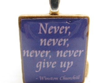 Winston Churchill quote -  Never give up - purple Scrabble tile pendant or charm