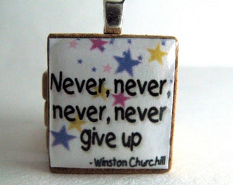 Winston Churchill quote - Never give up - Scrabble tile with stars